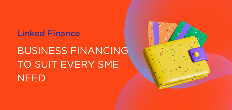Tailored business financing options for your SME | Linked Finance