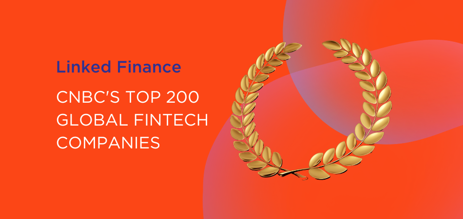 Linked Finance Recognised as a Top 200 Global Fintech Company by CNBC | Linked Finance